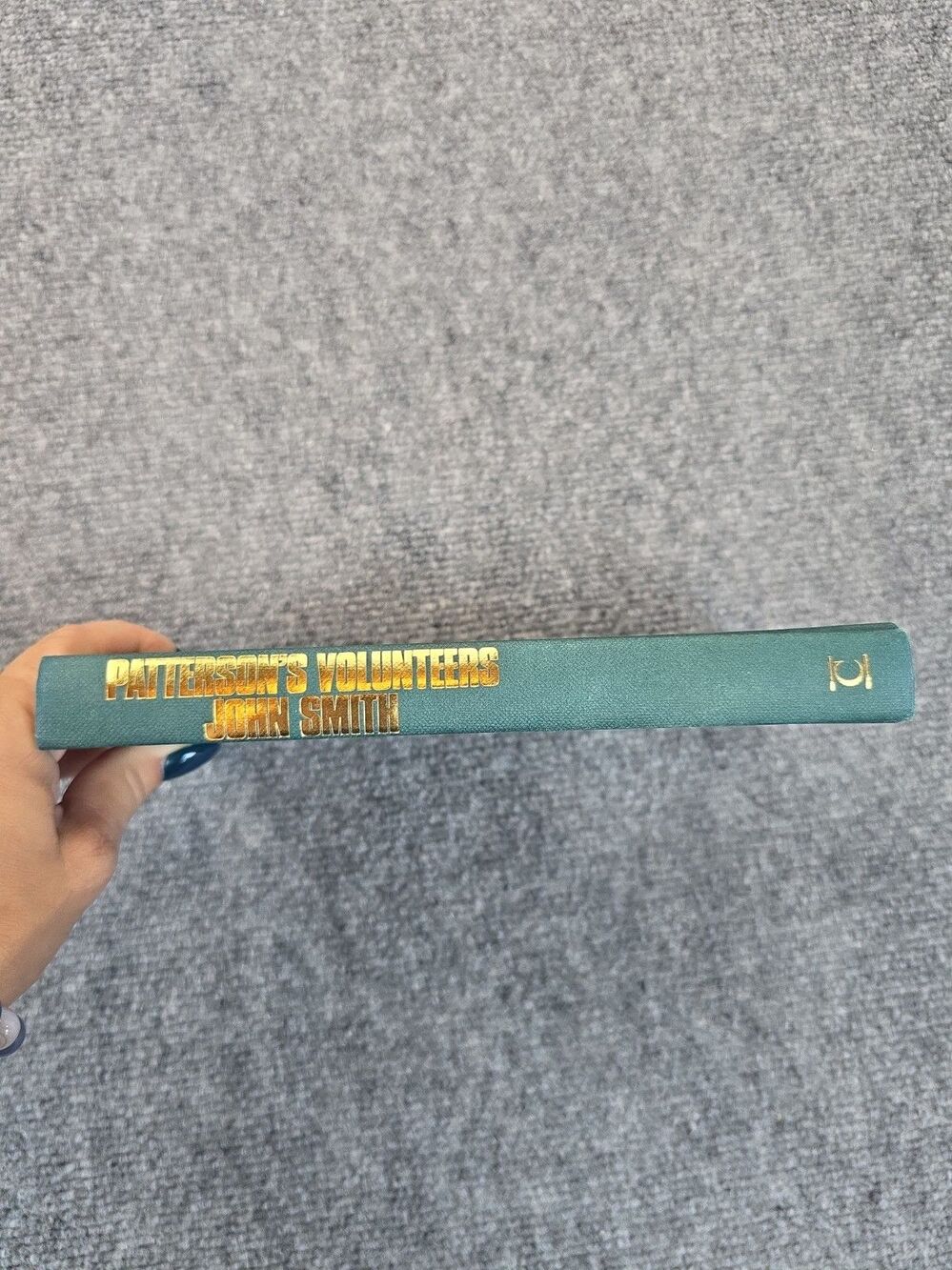 Patterson's Volunteers -- John Smith Hardcover SIGNED No Dust Jacket